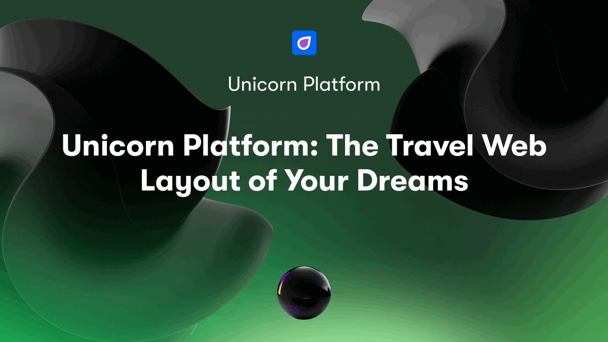 Unicorn Platform: The Travel Web Layout of Your Dreams