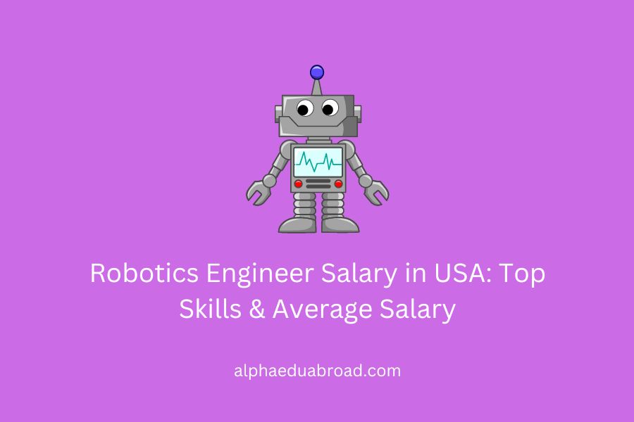 Robotics Engineer Salary in USA: Top Skills & Average Salary