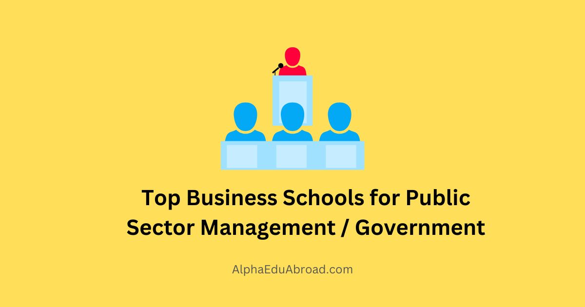 Top Business Schools for Public Sector Management / Government