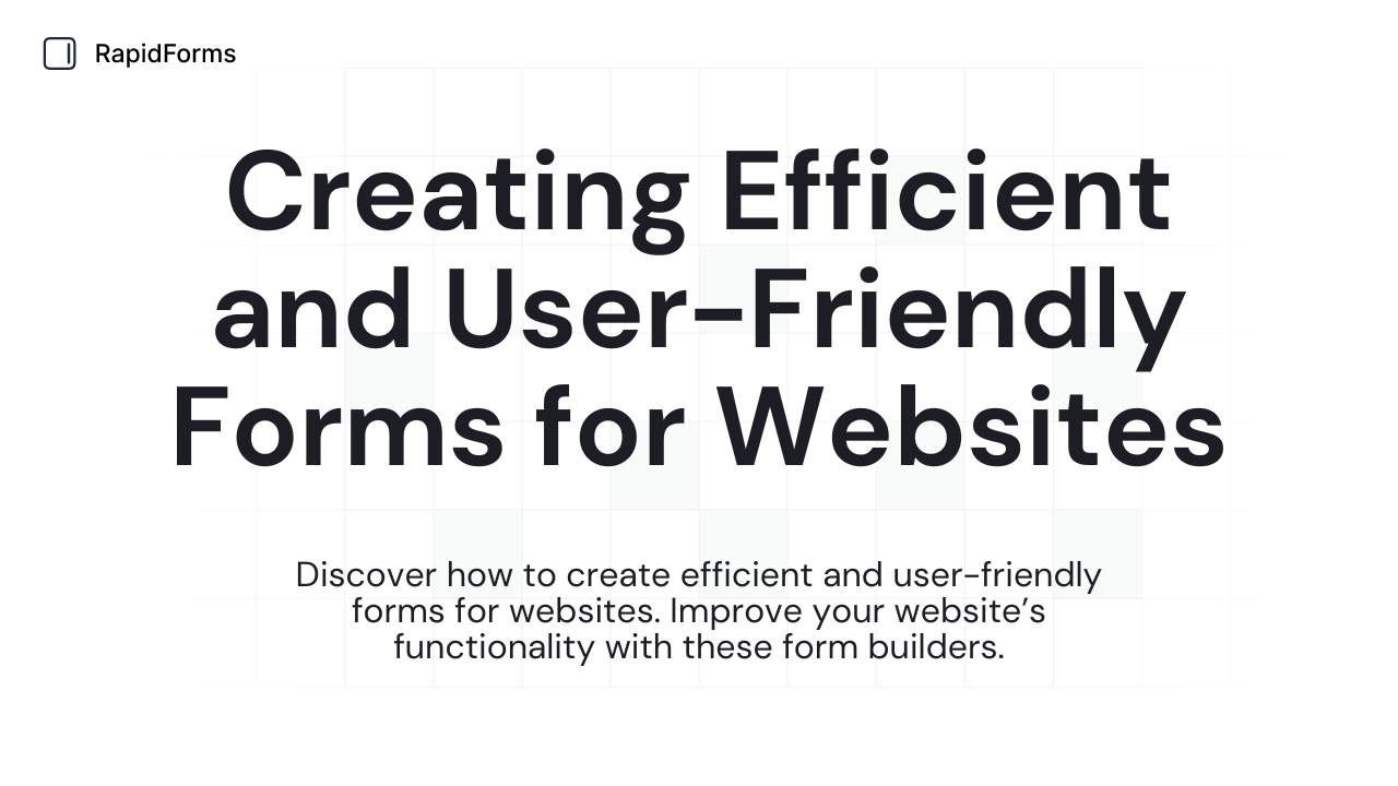 Creating Efficient and User-Friendly Forms for Websites