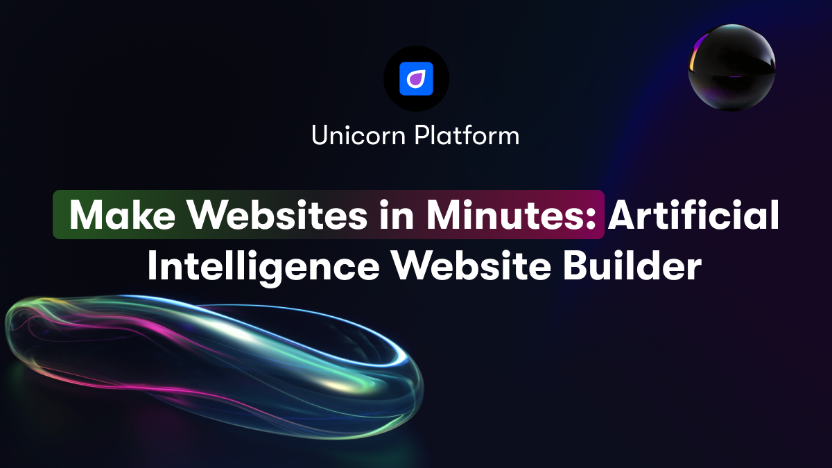 Make Websites in Minutes: Artificial Intelligence Website Builder