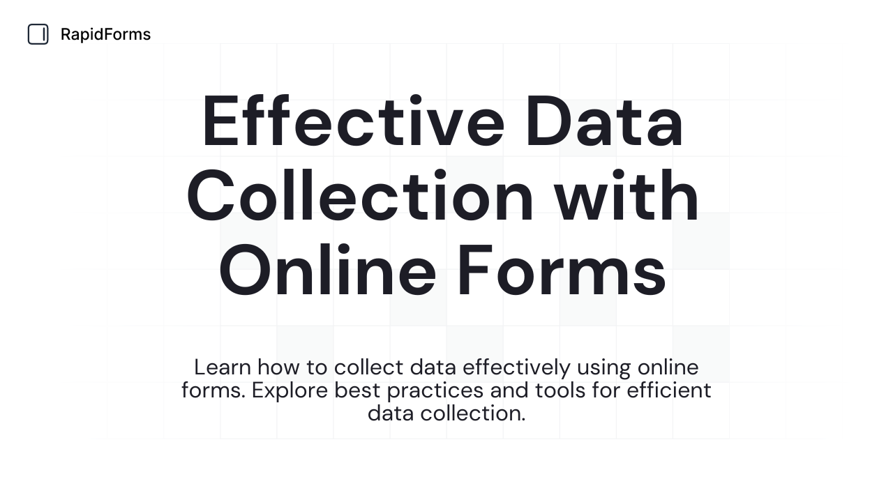 Effective Data Collection with Online Forms