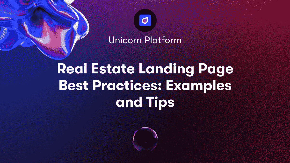 Real Estate Landing Page Best Practices: Examples and Tips