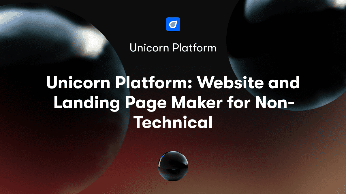 Unicorn Platform: Website and Landing Page Maker for Non-Technical