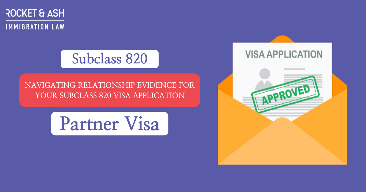 Thumbnail for 'Navigating Relationship Evidence for Your Subclass 820 Visa Application' blog post by Rocket & Ash Immigration Law, featuring an envelope with an approved visa application and text high
