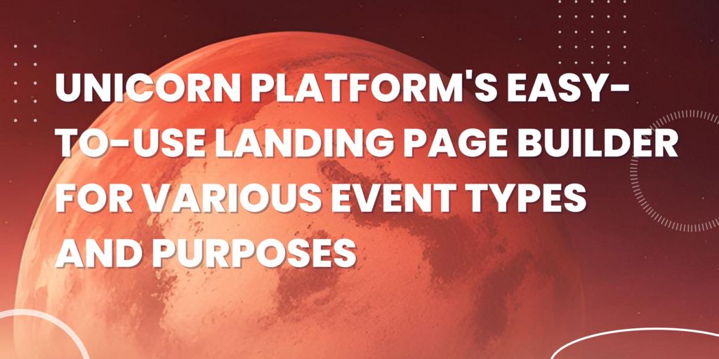 Unicorn Platform's Easy-to-Use Landing Page Builder for Various Event Types and Purposes