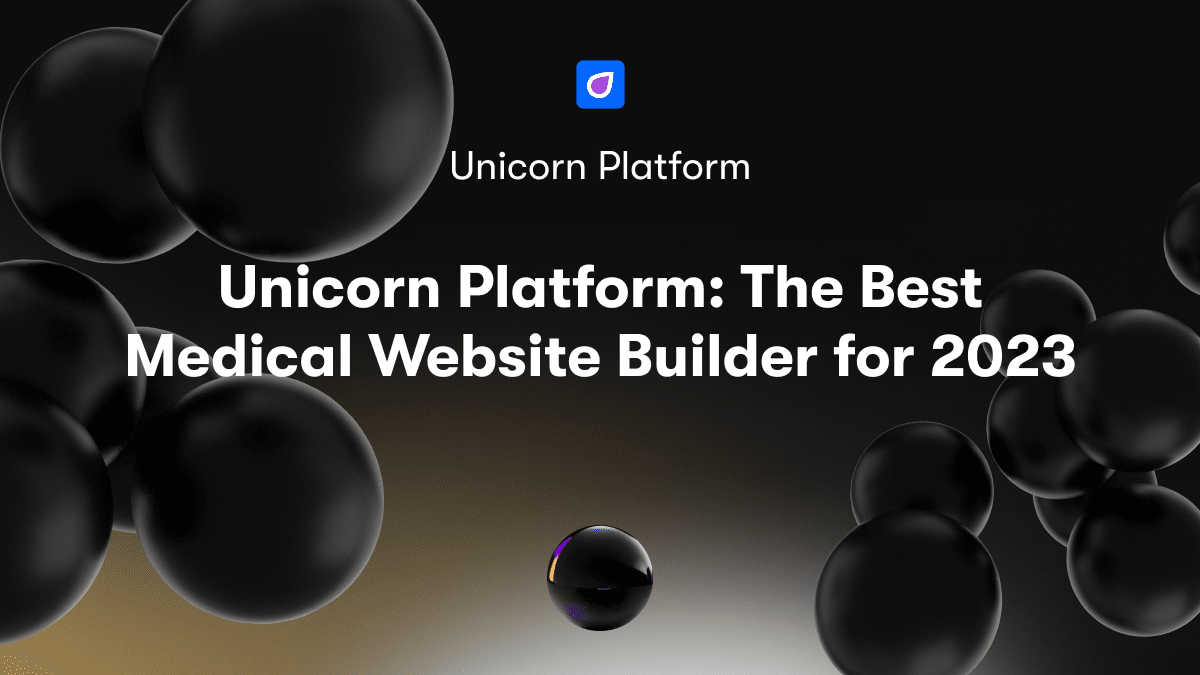 Unicorn Platform: The Best Medical Website Builder for 2023