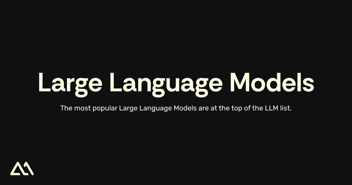 All Large Language Models Directory - All LLMs - Your AI Guide - List ...