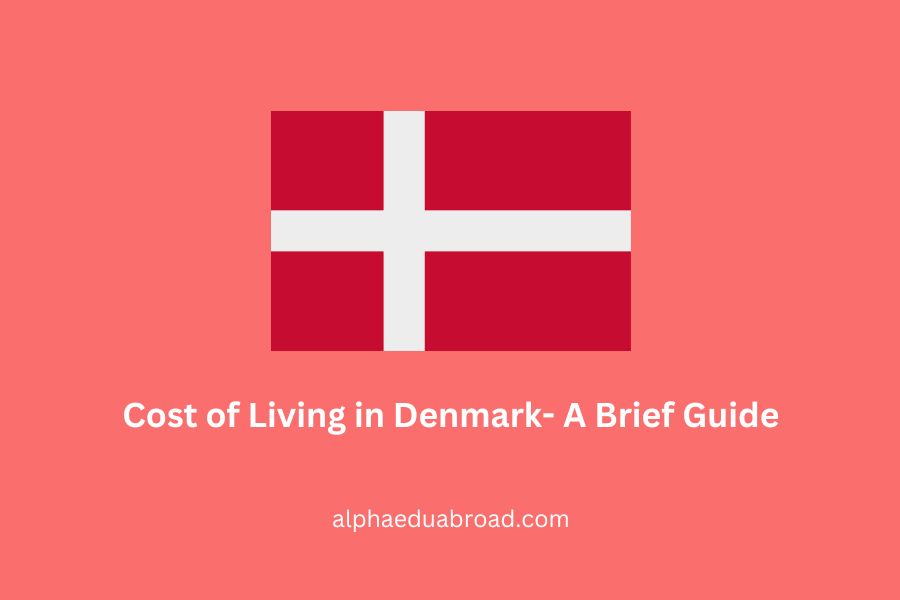 Cost of Living in Denmark- A Brief Guide