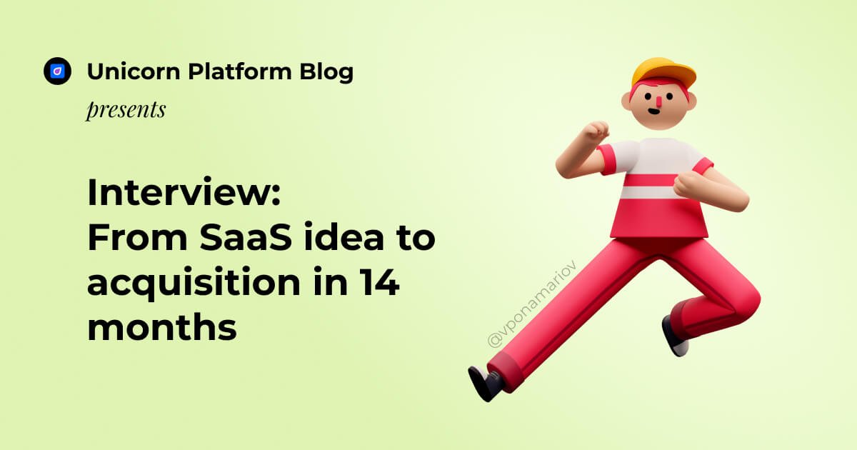 Interview: From SaaS idea to acquisition in 14 months ⏳