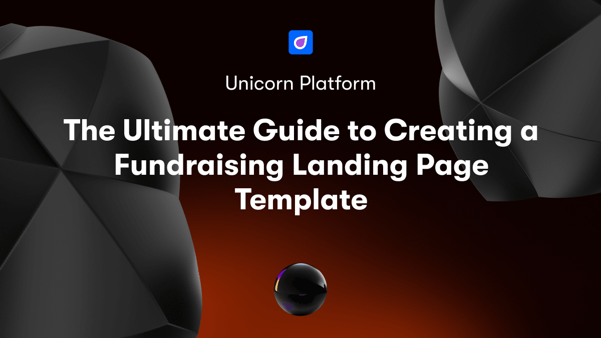 The Ultimate Guide to Creating a Fundraising Landing Page Template