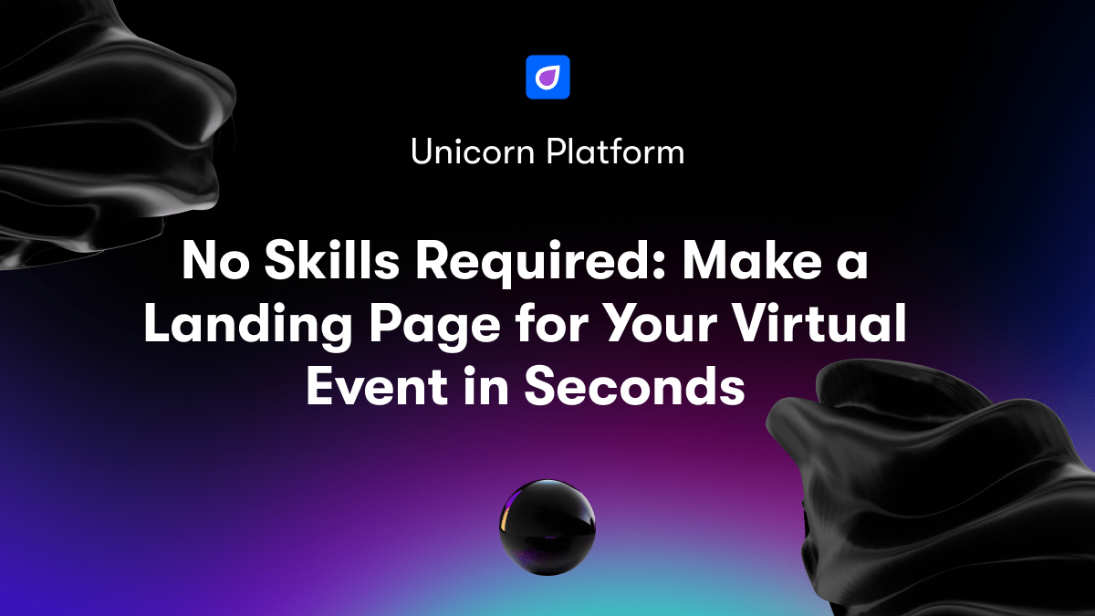 No Skills Required: Make a Landing Page for Your Virtual Event in Seconds