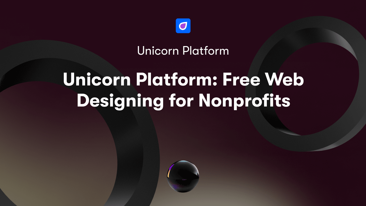 Unicorn Platform: Free Web Designing for Nonprofits