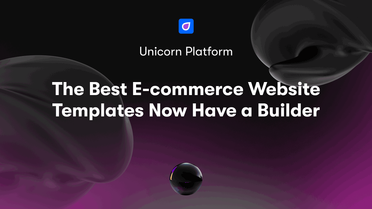 The Best E-commerce Website Templates Now Have a Builder