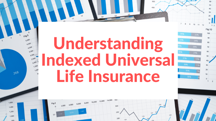 Understanding indexed universal life insurance