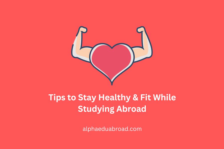 Tips to Stay Healthy & Fit While Studying Abroad