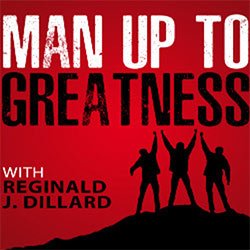 Man up to greatness podcast