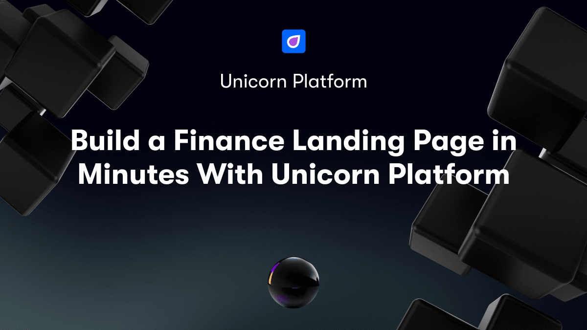 Build a Finance Landing Page in Minutes With Unicorn Platform
