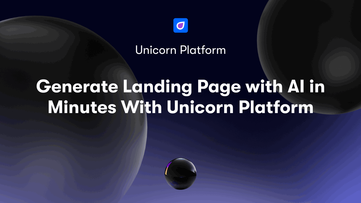 Generate Landing Page with AI in Minutes With Unicorn Platform