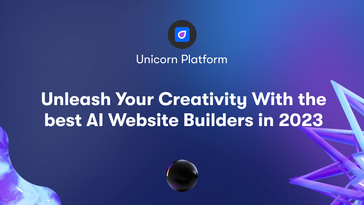 Unleash Your Creativity With the best AI Website Builders in 2023