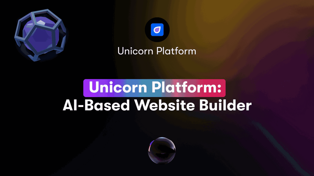 Unicorn Platform: AI-Based Website Builder