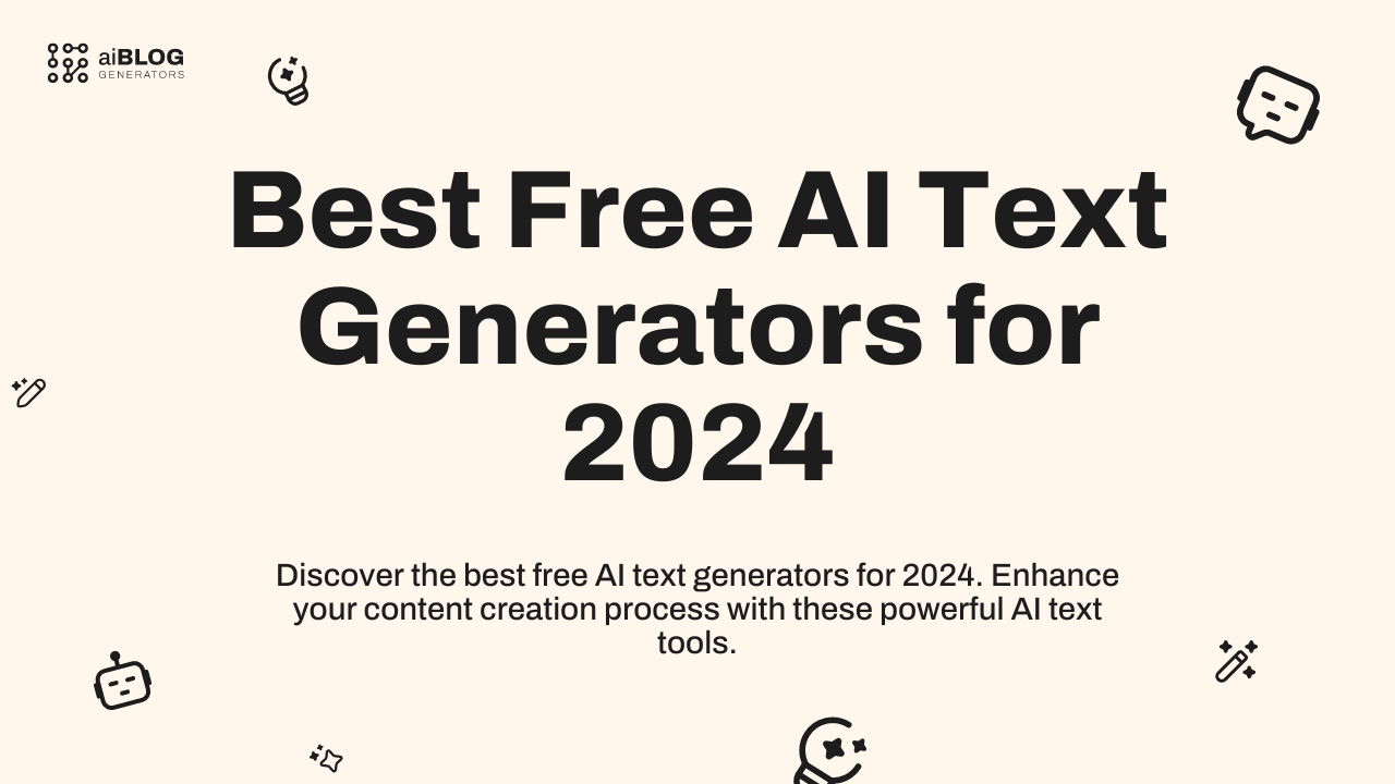 Best Free AI Text Generators for 2024