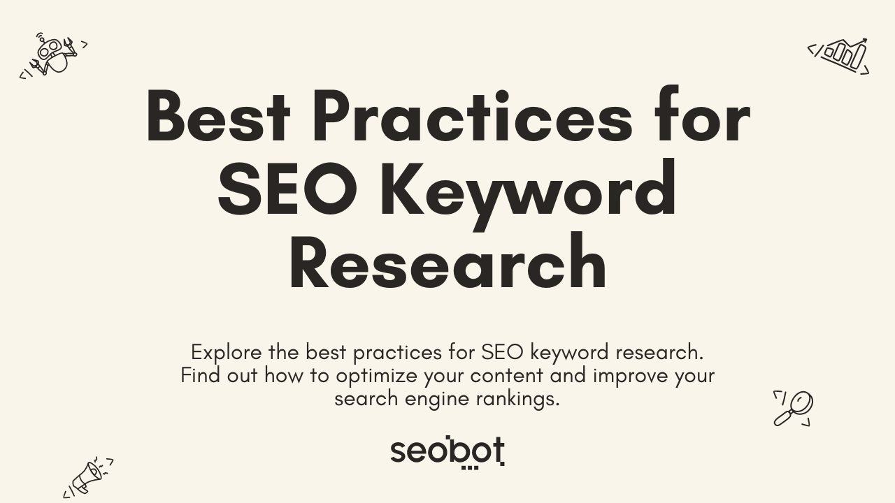 Best Practices for SEO Keyword Research