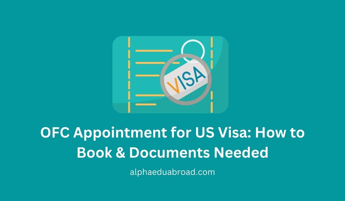 OFC Appointment for US Visa