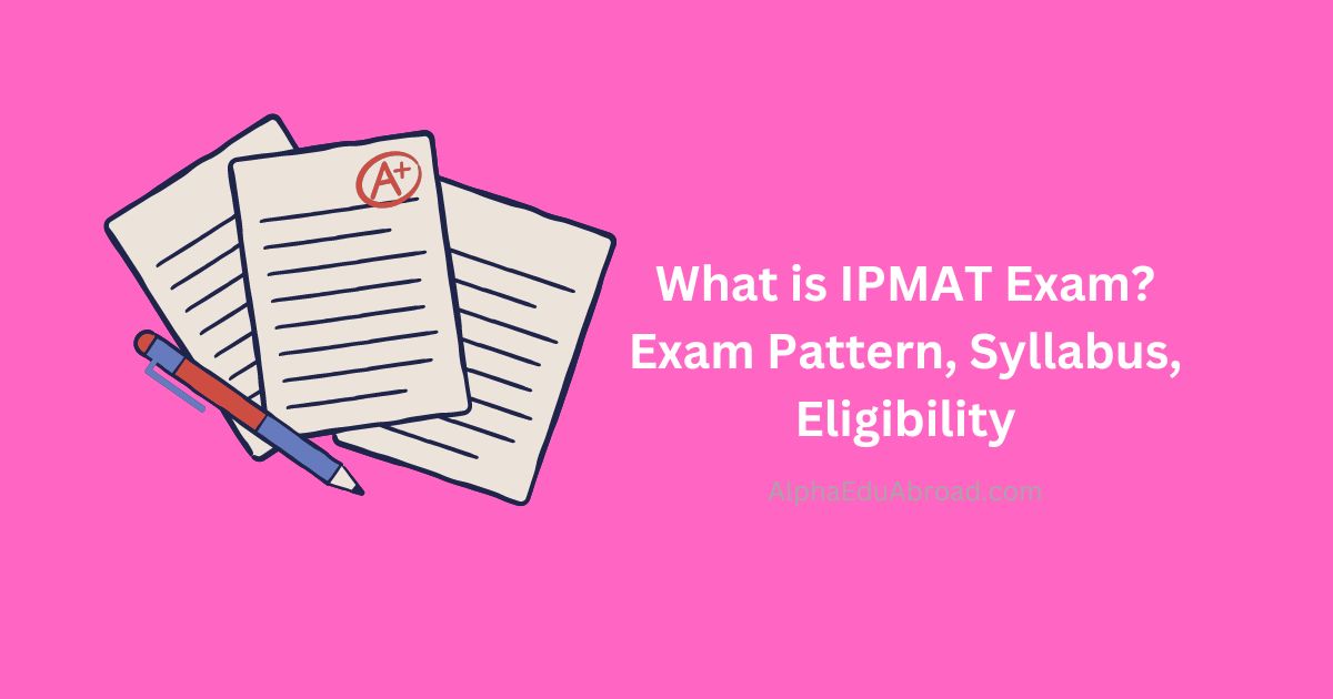 What is IPMAT Exam? Exam Pattern, Syllabus, Eligibility