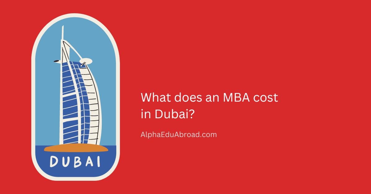What does an MBA cost in Dubai?