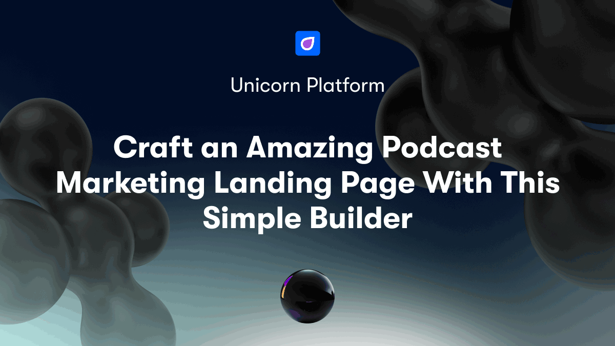 Craft an Amazing Podcast Marketing Landing Page With This Simple Builder