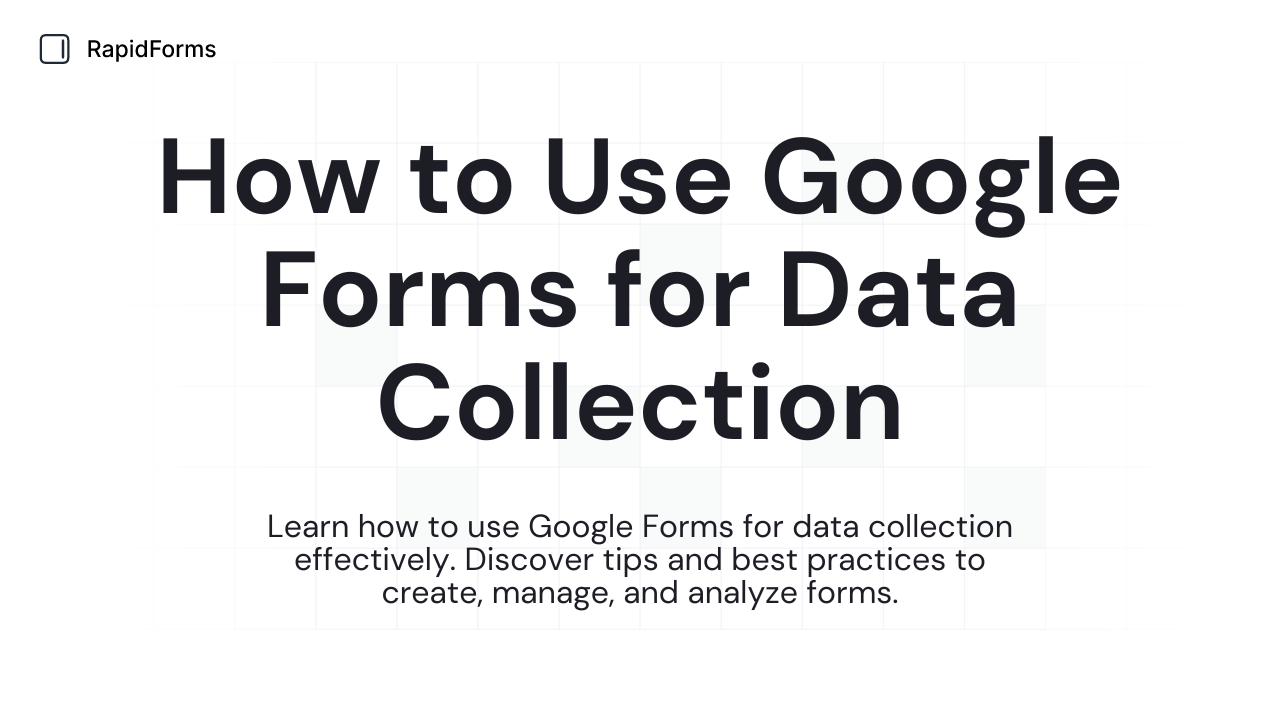 How to Use Google Forms for Data Collection