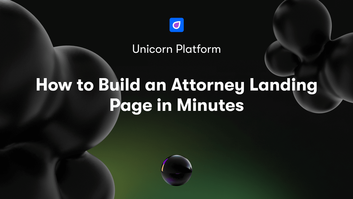 How to Build an Attorney Landing Page in Minutes