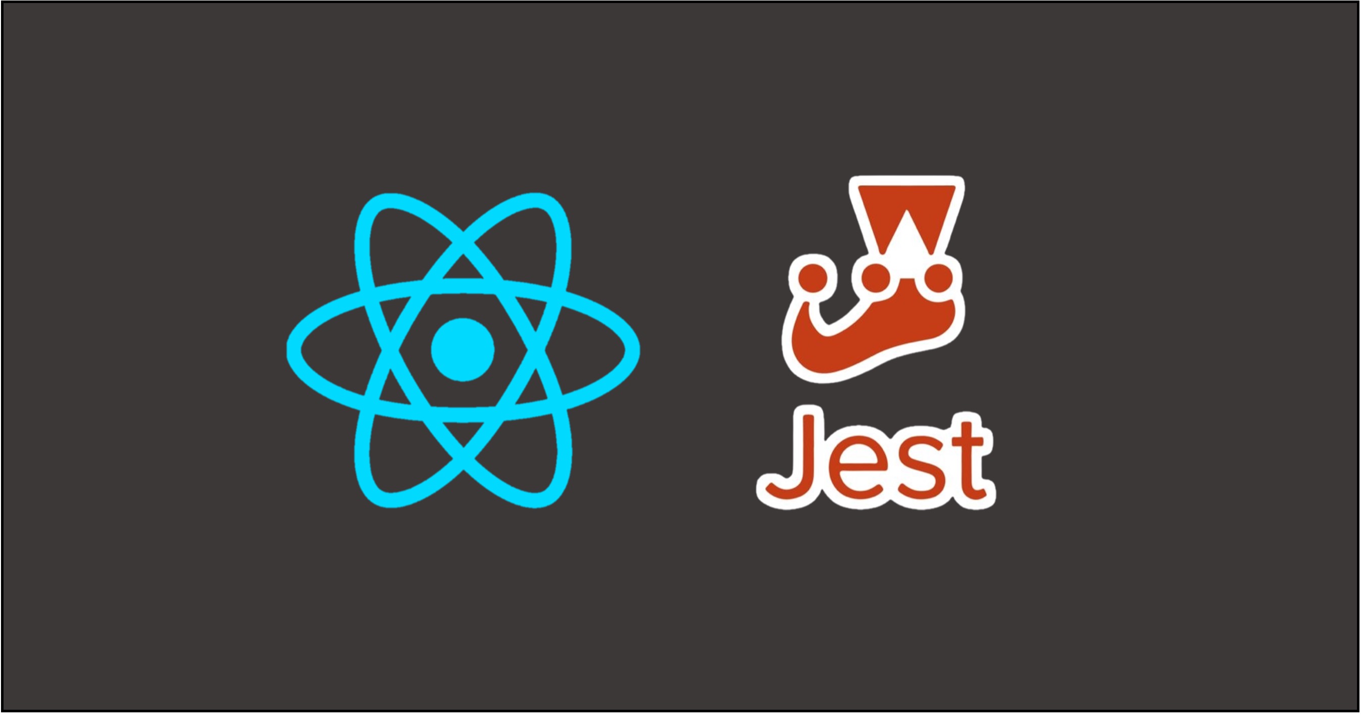 React's and Jest's logo on a dark gray background