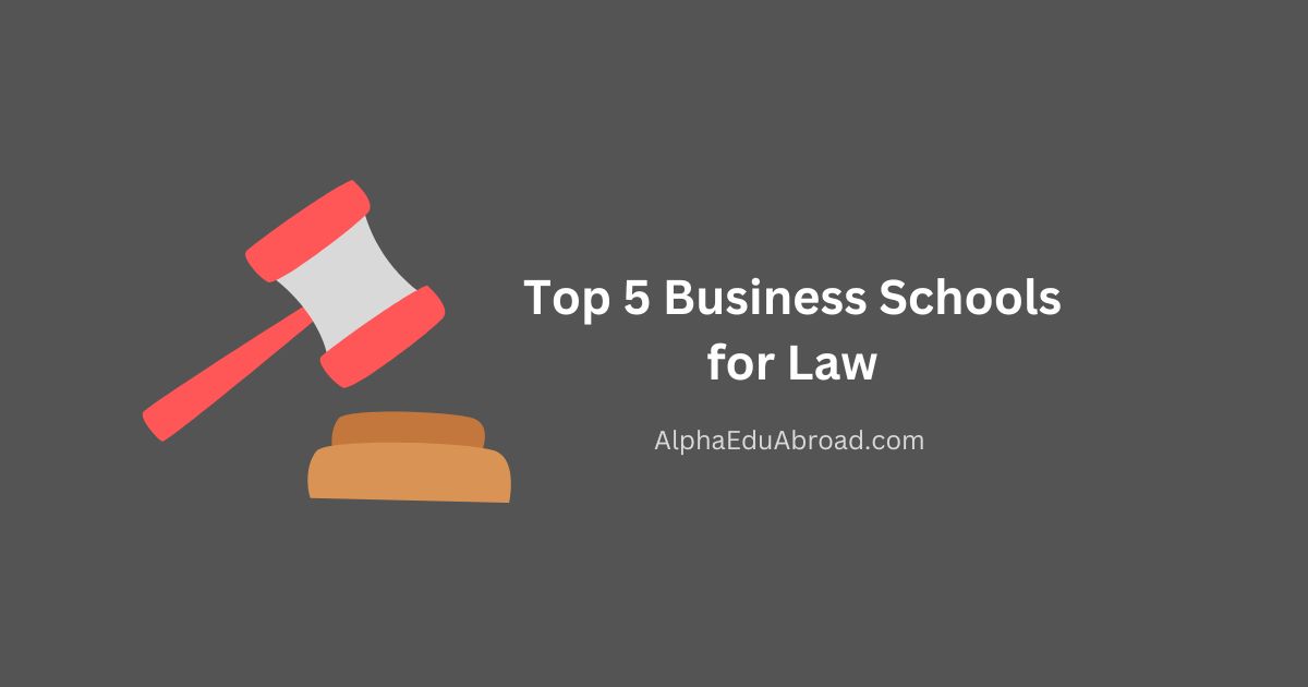 Top 5 Business Schools for Law