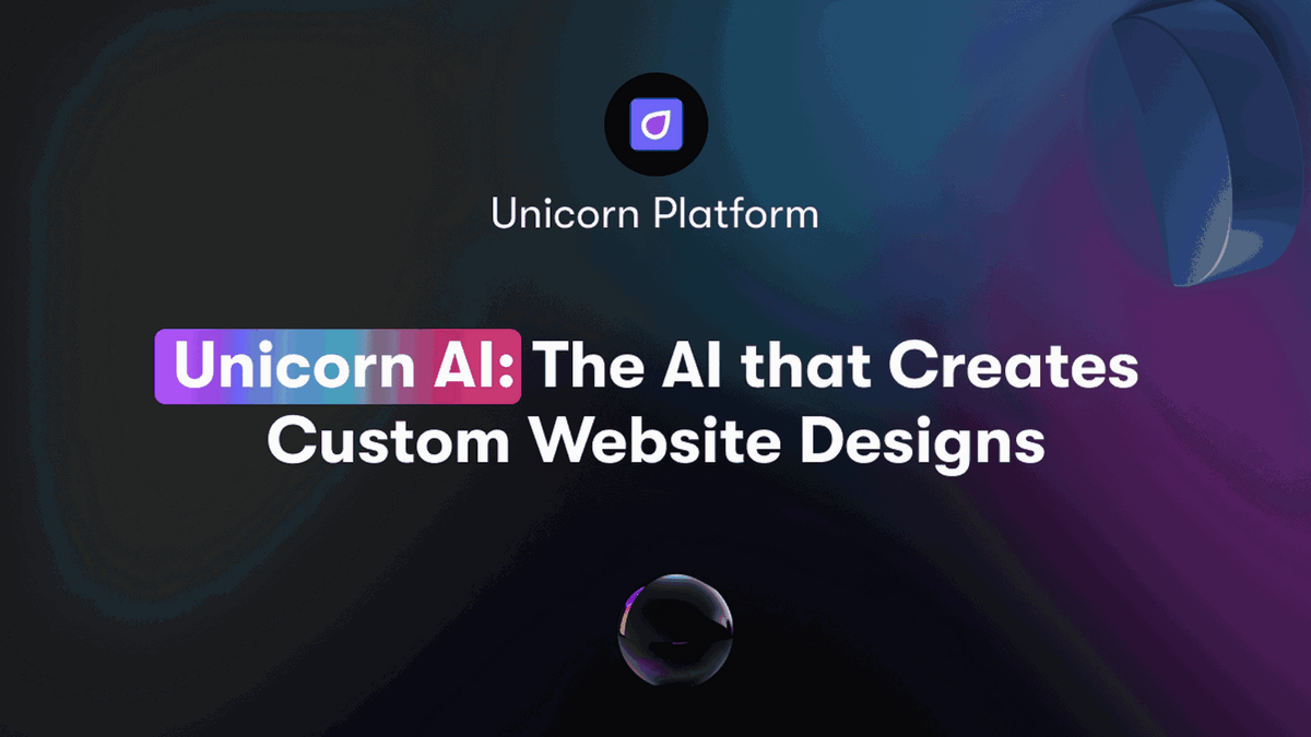 Unicorn AI: The AI that Creates Custom Website Designs