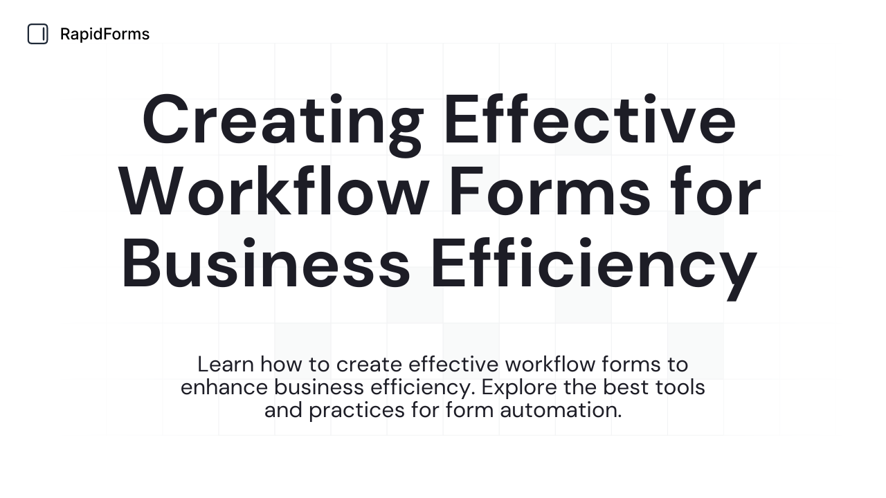 Creating Effective Workflow Forms for Business Efficiency