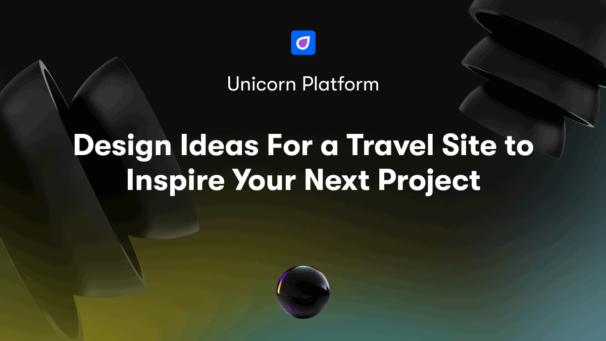 Design Ideas For a Travel Site to Inspire Your Next Project
