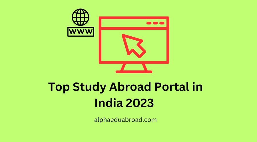 Top Study Abroad Portal in India 2023