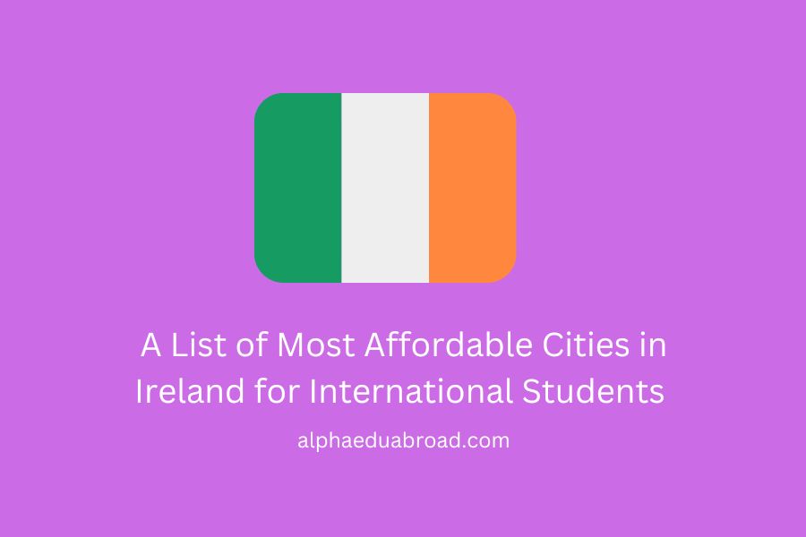 A List of Most Affordable Cities in Ireland for International Students