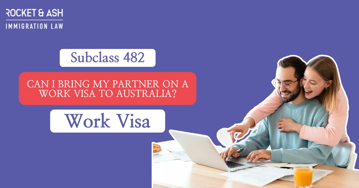 Can I Bring My Partner on a Work Visa to Australia?