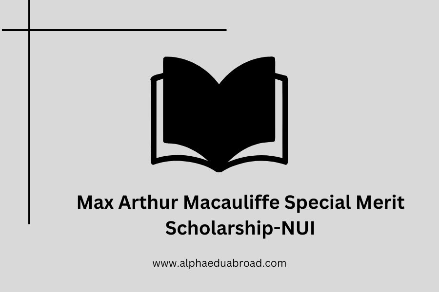 Max Arthur Macauliffe Special Merit Scholarship-NUI