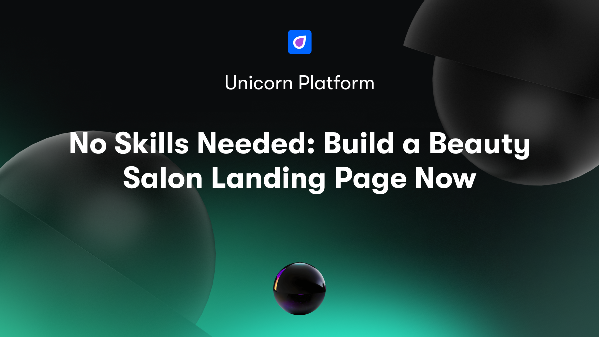 No Skills Needed: Build a Beauty Salon Landing Page Now