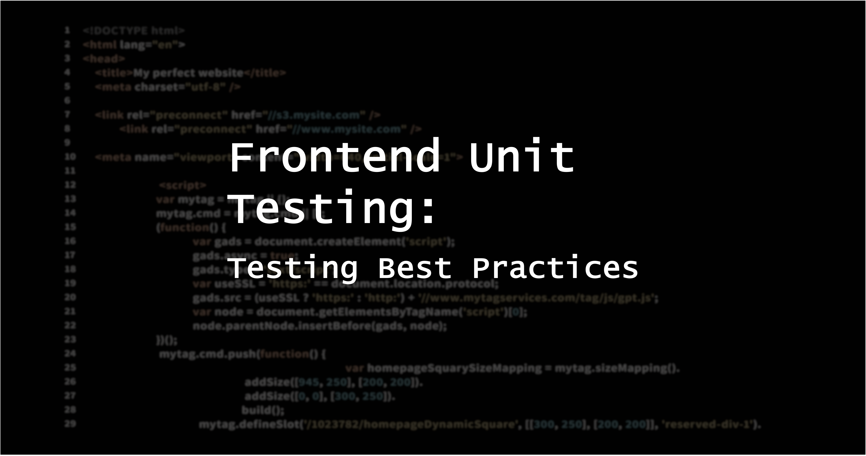 Text on a black background saying "frontend unit testing best practices"