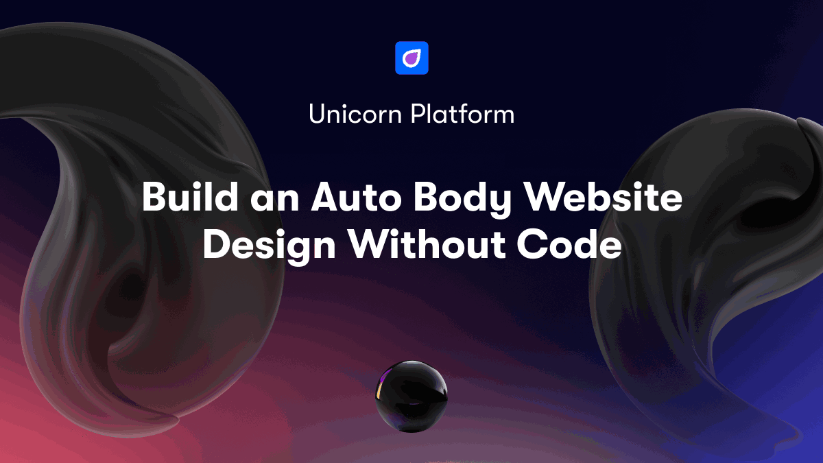 Build an Auto Body Website Design Without Code