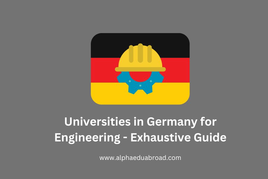 Universities in Germany for Engineering - Exhaustive Guide