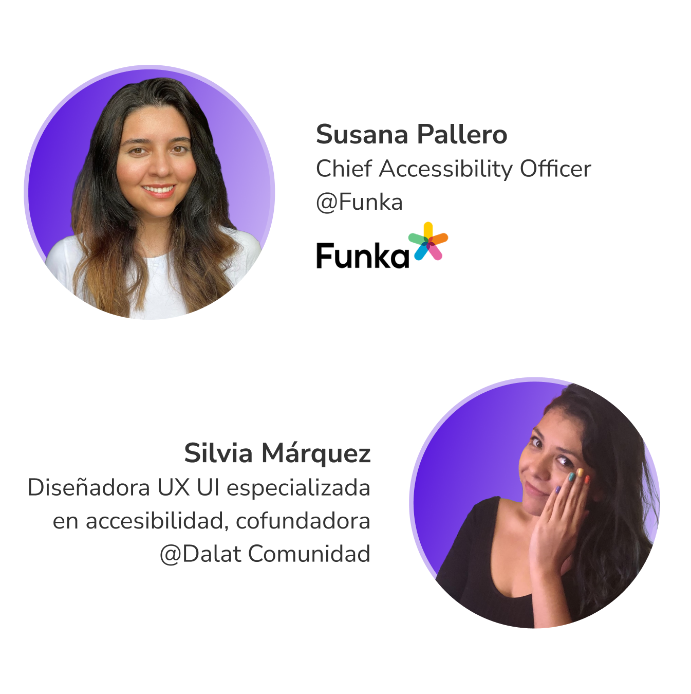     - Silvia Marquez Diseñadora UX UI especializada en accesibilidad y Susana Pallero Chief Accessibility Officer en Funka