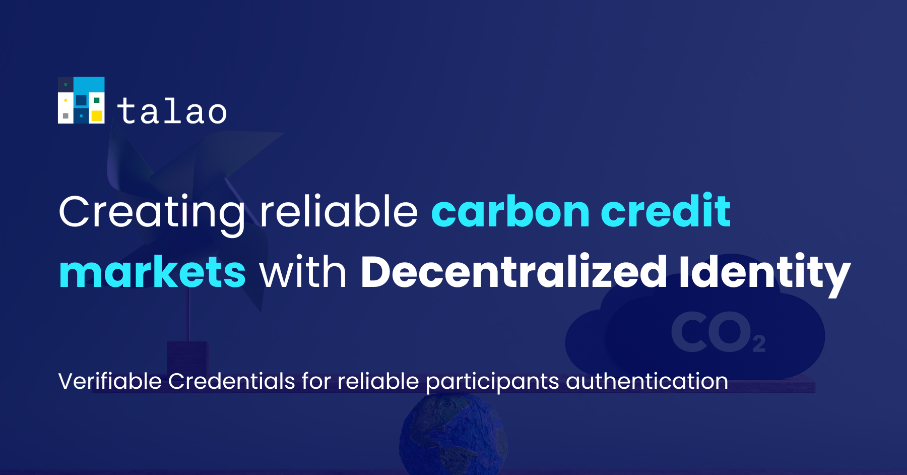 Creating reliable carbon credit markets with Decentralized Identity
