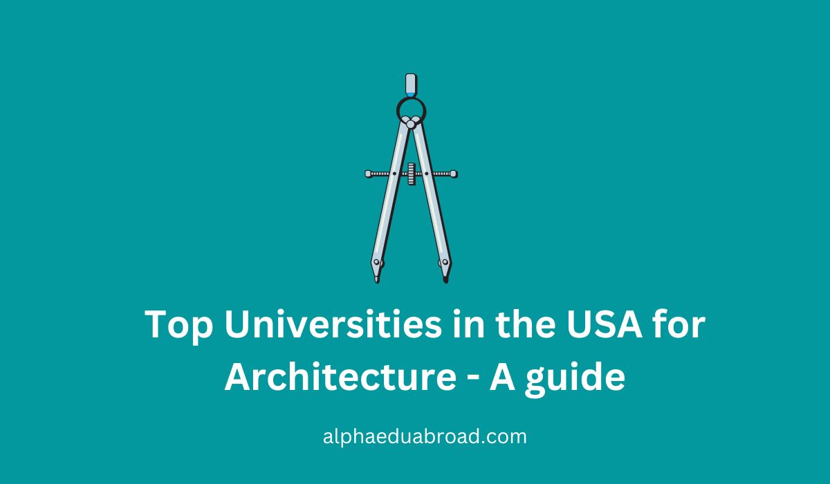 Top Universities in the USA for Architecture‍‍ - A guide