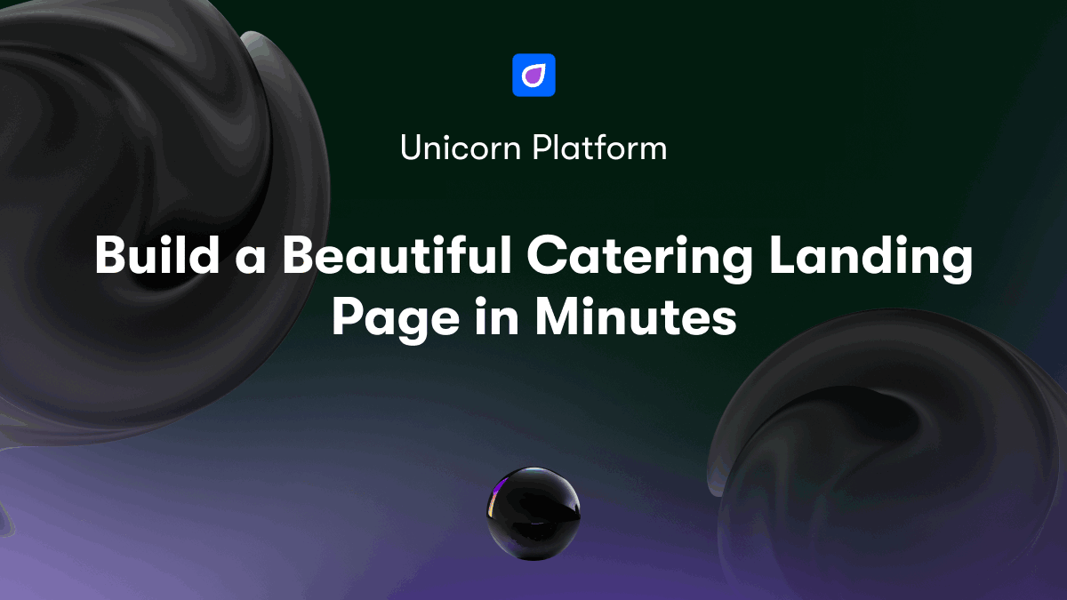 Build a Beautiful Catering Landing Page in Minutes